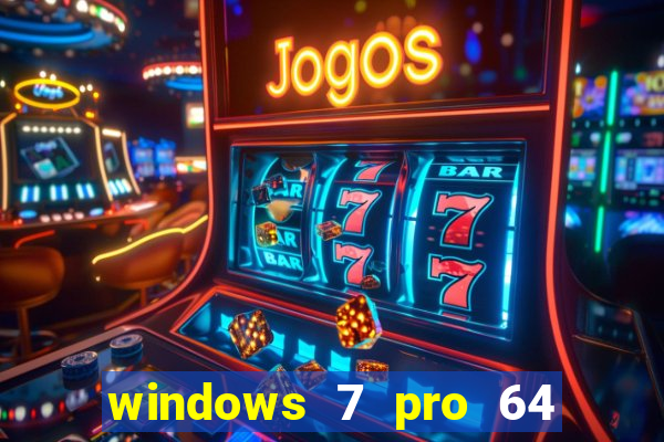 windows 7 pro 64 bits iso
